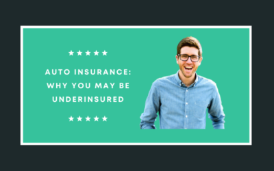 Auto Insurance: Why You May be Underinsured